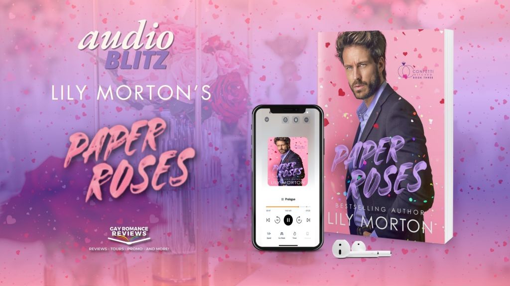 AUDIO BLITZ – Paper Roses by Lily&nbsp;Morton
