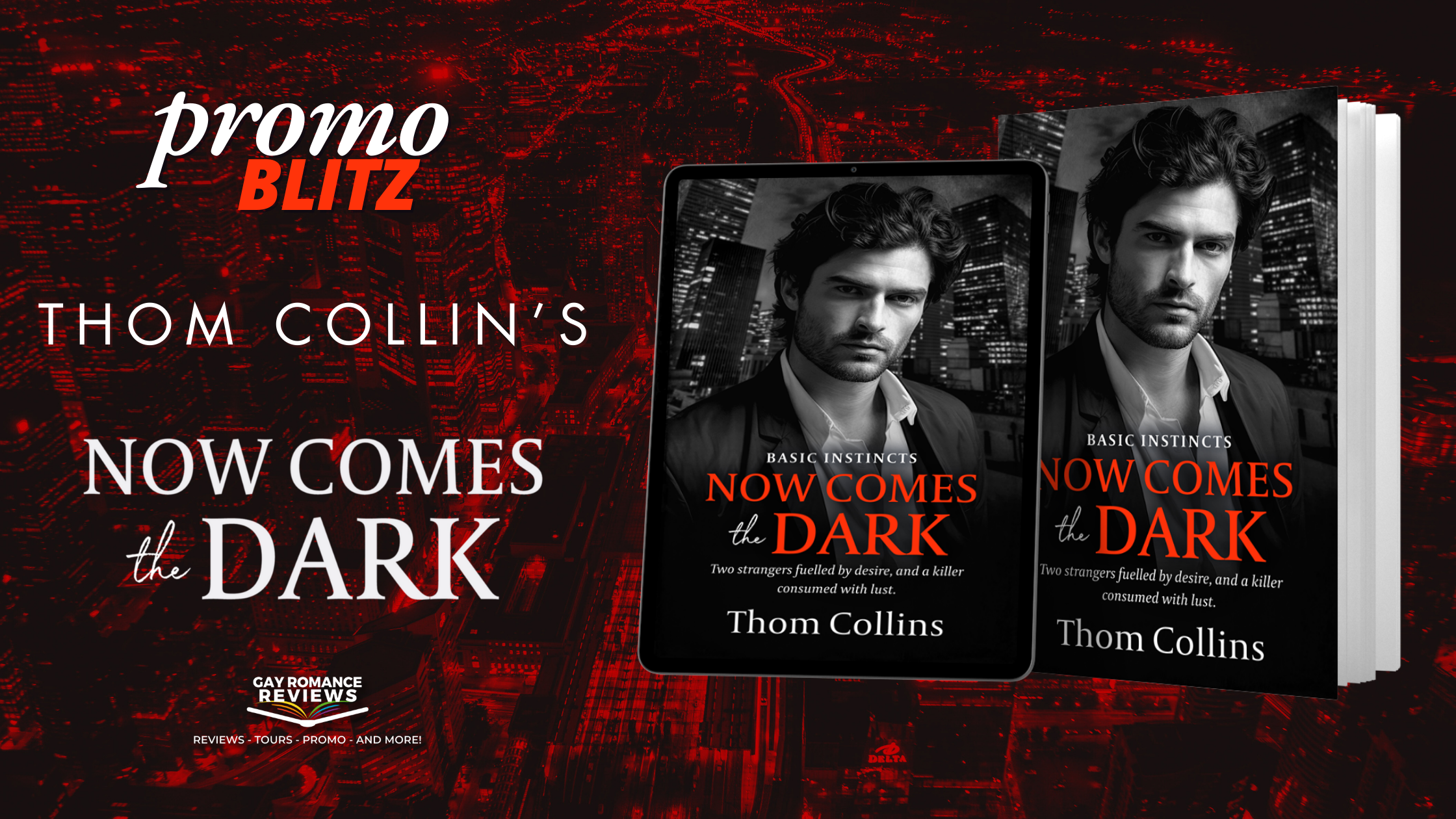 PROMO BLITZ: Now Comes the Dark by Thom Collins
