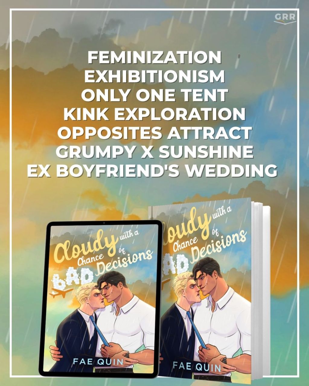 PROMO BLITZ – Cloudy With a Chance of Bad Decisions by Fae&nbsp;Quin