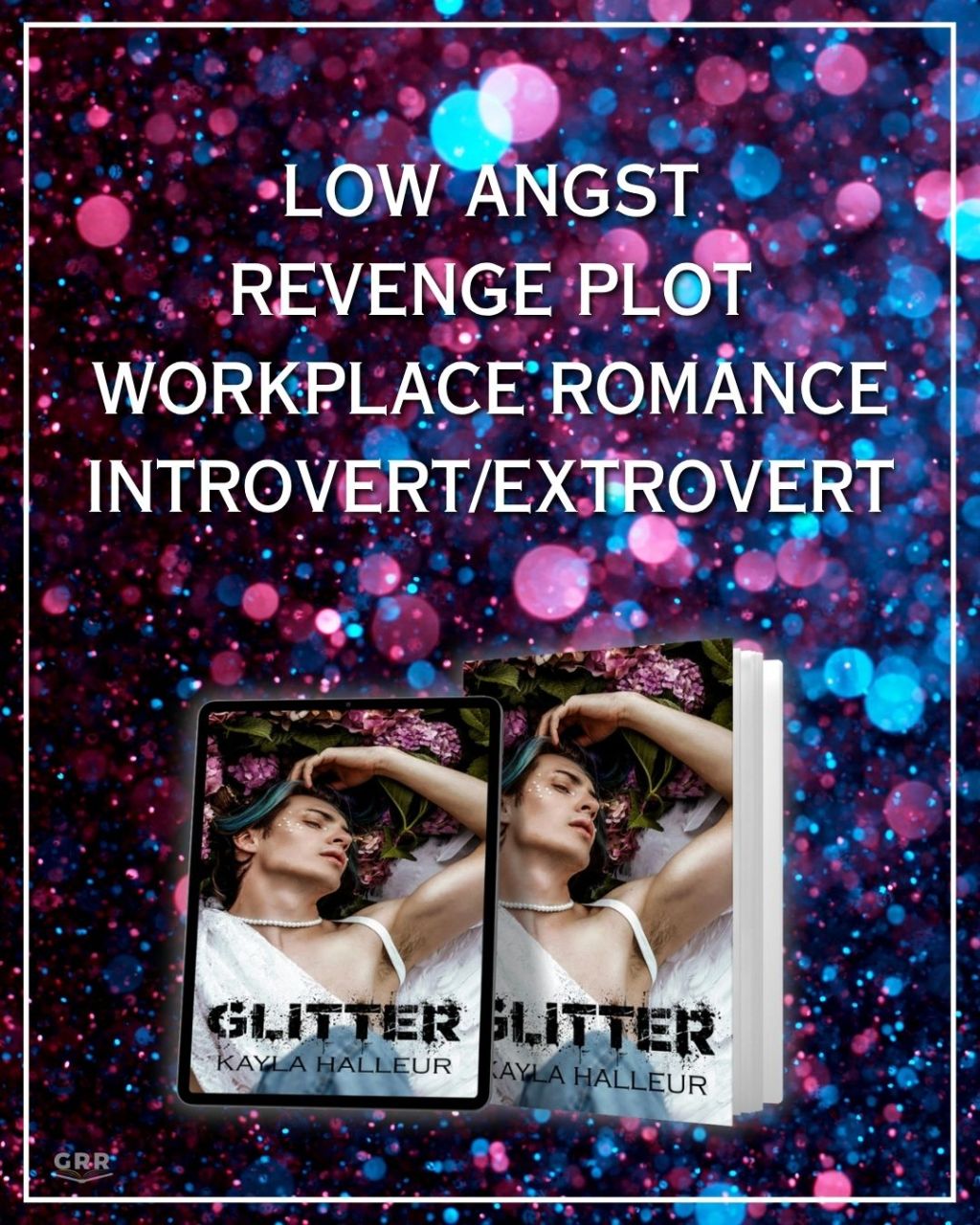 RELEASE TOUR – Glitter by Kayla&nbsp;Halleur