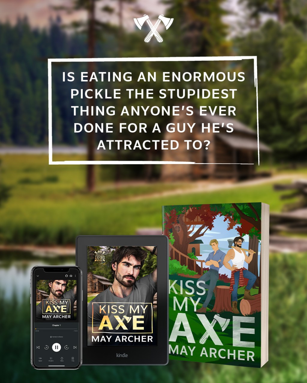 RELEASE BLITZ – Kiss My Axe by May&nbsp;Archer