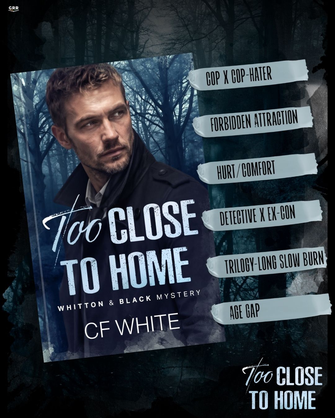 RELEASE TOUR: Too Close To Home by CF White